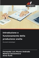 Introduzione e funzionamento della produzione snella: Strumenti metodologici B0CKKYLRLG Book Cover