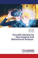 Versatile Gaming by Neurological and Behavioural Analysis 6202802081 Book Cover