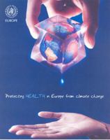Protecting Health in Europe from Climate Change 9289071877 Book Cover