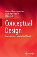 Conceptual Design: Interpretations, Mindset and Models 3319198386 Book Cover
