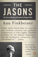 The Jasons: The Secret History of Science's Postwar Elite 0670034894 Book Cover