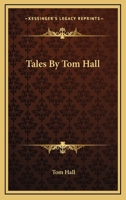 Tales By Tom Hall 1432697757 Book Cover