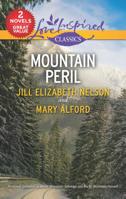 Mountain Peril: Rocky Mountain Sabotage\Rocky Mountain Pursuit 1335523863 Book Cover