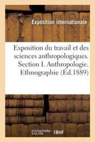 Catalogue G�n�ral Officiel, Exposition R�trospective Du Travail Et Des Sciences Anthropologiques 2329244355 Book Cover