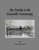 My Family in the Lawnville Community 1545348065 Book Cover