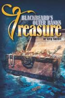 Blackbeard's Outer Banks Treasure 1790759080 Book Cover