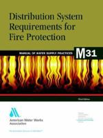 Distribution System Requirements for Fire Protection (Awwa Manual, M31) 0898679354 Book Cover