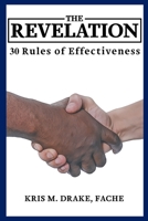 The Revelation: 30 Rules to Effectiveness 1645442578 Book Cover