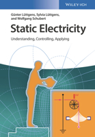 Static Electricity: Understanding, Controlling, Applying 3527341285 Book Cover