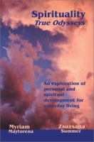 Spirituality: True Odysseys 0595262074 Book Cover