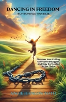 Dancing in Freedom: From Bondage to Jubilee B0F4RTY13T Book Cover