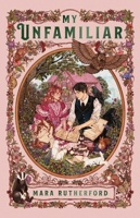 My Unfamiliar 1250359902 Book Cover