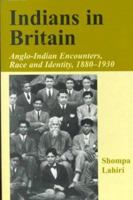 Indians in Britain: Anglo-Indian Encounters, Race and Identity, 1880-1930 (Cass Series--the Colonial Legacy in Britain) 0714680494 Book Cover