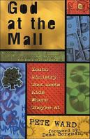 God at the Mall: Youth Ministry That Meets Kids Where They're At 156563411X Book Cover