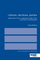 Citizens, Elections, Parties: Approaches to the Comparative Study of the Processes of Development