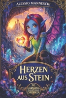 Die Gargata-Chroniken Band 1: Herzen aus Stein: Fantasy-Kinderbuch ab 9 Jahren über Mut, Magie und wahre Freundschaft (German Edition) B0FSCSX5F1 Book Cover