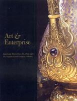 Art and Enterprise: American Decorative Art--The Virginia Carroll Crawford Collection 0939802872 Book Cover