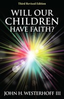 Will Our Children Have Faith? 0819218367 Book Cover