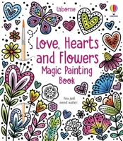 Love, Hearts and Flowers Magic Painting Book 1805071610 Book Cover