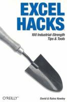 Excel Hacks: 100 Industrial-Strength Tips and Tools 059600625X Book Cover