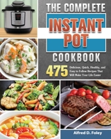 The Complete Instant Pot Cookbook 1801247021 Book Cover