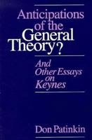 Anticipations of the General Theory?: And Other Essays on Keynes 0226648745 Book Cover