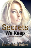 Secrets We Keep B0GCF497KH Book Cover