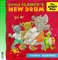Little Clancy's New Drum 076360061X Book Cover