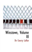 Winstowe; Volume III 0469212195 Book Cover