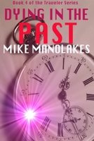 Dying in the Past 1387273760 Book Cover