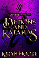 For the Love of Demons and Katanas B0G5QVCKB8 Book Cover