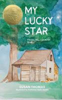 My Lucky Star: Texas Hill Country 1846 B0DKPD3J29 Book Cover