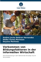 Vorkommen von Bildungsfaktoren in der informellen Wirtschaft 6206405230 Book Cover