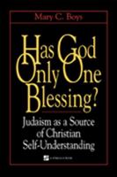 Has God Only One Blessing?: Judaism As a Source of Christian Self-Understanding (Stimulus Book) 0809139316 Book Cover