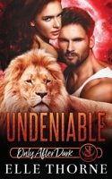 Undeniable: Only After Dark B089CXCDDT Book Cover