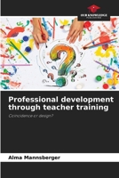 Professional development through teacher training 6209829414 Book Cover