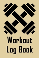 Workout Log Book: Daily Fitness Journal with One Rep Max and Treadmill Conversion Charts 1688771689 Book Cover