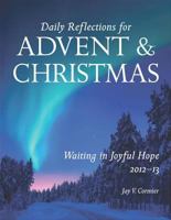 Waiting in Joyful Hope: Daily Reflections for Advent and Christmas 2012-13 0814633625 Book Cover