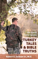 Turkey Tales and Bible Truths 1940645808 Book Cover