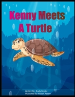 Kenny Meets A Turtle B0C6W1KJ8N Book Cover