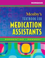 Workbook for Mosby's Textbook for Medication Assistants 0323049001 Book Cover