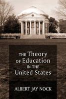 Theory of Education in the United States 1610160940 Book Cover