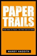 Paper Trails 0753513293 Book Cover