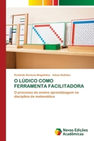 O Lúdico Como Ferramenta Facilitadora (Portuguese Edition) 3639698479 Book Cover