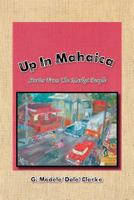 Up in Mahaica: Stories from the Market People 147714370X Book Cover