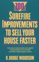 100 Surefire Improvements to Sell Your House Faster 0471592536 Book Cover