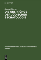 Die Ursprünge Der Jüdischen Eschatologie 3111227510 Book Cover