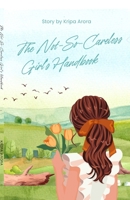 The Not-So-Careless Girl’s Handbook B0FFB11C6W Book Cover