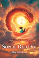 Sophie Red Dot: Das Buch der magischen Kreaturen (German Edition) B0DP2RB35J Book Cover