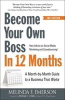 Become Your Own Boss in 12 Months: A Month-by-Month Guide to a Business that Works 1440584354 Book Cover